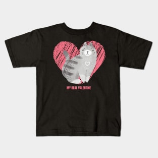 My Cat Is My Real Valentine Cute Design for Cat Owners and Cat Lovers on Valentine's Day Kids T-Shirt